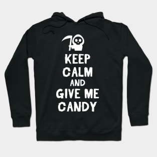 Halloween: Keep calm and give candy Hoodie